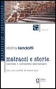 9788883460876 - Matracci e storte. Novelle e novellette mercuriali