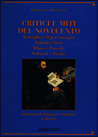 9788883464249 - Critici e miti del Novecento. Battaglia e il personaggio-Fubini e Vico-Flora e pascoli-Salinari e Jovine