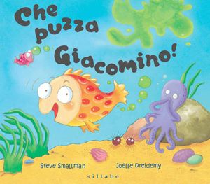 9788883476341 - Che puzza Giacomino!