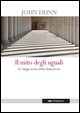 9788883501296 - Il mito degli uguali. La lunga storia della democrazia