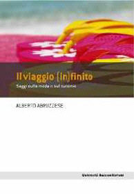 9788883501630 - Il viaggio (in)finito. Saggi sulla moda e sul turismo