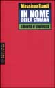 9788883531507 - In nome della strada