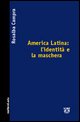 9788883534157 - America Latina: l’identità e la maschera
