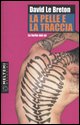 9788883534256 - La pelle e la traccia