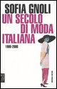 9788883534287 - Un secolo di moda italiana (1900-2000)