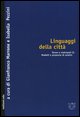 9788883536373 - Linguaggi della città. Senso e metropoli. Vol. 2: Modelli e proposte di analisi