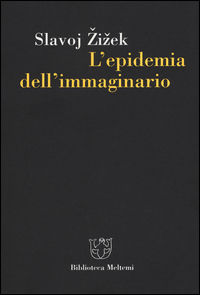 9788883536601 - L'epidemia dell'immmaginario