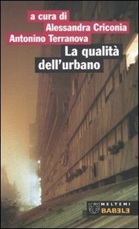 9788883536700 - La qualità dell'urbano. Roma: periferia Portuense