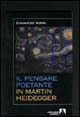 9788883581687 - Il pensare poetante in Martin Heidegger