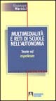 9788883581755 - Multimedialità e reti di scuole nell'autonomia