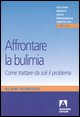 9788883584626 - Affrontare la bulimia