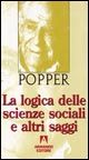 9788883589973 - La logica delle scienze sociali e altri saggi