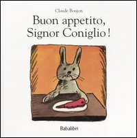 9788883620300 - Buon appetito, Signor Coniglio!