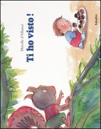 9788883621093 - Ti ho visto! Ediz. illustrata
