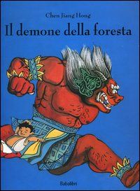 9788883621406 - Il demone della foresta. Ediz. illustrata