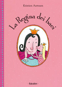 9788883621567 - La regina dei baci. Ediz. a colori