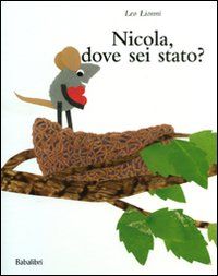 9788883622359 - Nicola, dove sei stato? Ediz. illustrata