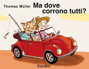 9788883622861 - Ma dove corrono tutti? Ediz. illustrata