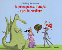 9788883622939 - La principessa, il drago e il prode cavaliere