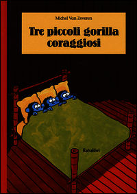 9788883623356 - Tre piccoli gorilla coraggiosi. Ediz. illustrata