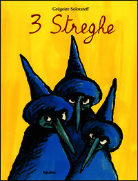 9788883623400 - Tre streghe. Ediz. illustrata