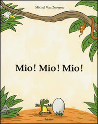 9788883623530 - Mio! Mio! Mio! Ediz. illustrata