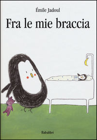9788883623592 - Fra le mie braccia. Ediz. illustrata