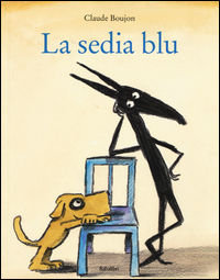 9788883623684 - La sedia blu. Ediz. illustrata