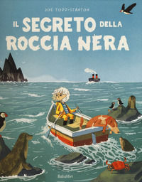 9788883624728 - Il segreto della roccia nera. Ediz. a colori