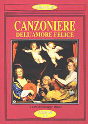 9788883640353 - Il Canzoniere dell'amore felice. Poesia antologica dell'amore gioioso