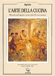 9788883640957 - L'arte della cucina. Manuale dell'esperto cuoco della Roma imperiale. Testo latino a fronte