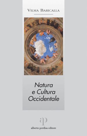 9788883720932 - Natura e cultura occidentale. Tra mondo antico ed età moderna