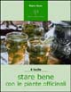 9788883721281 - Stare bene con le piante officinali