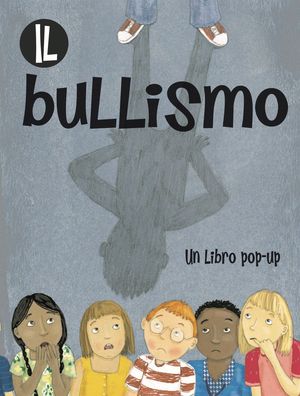 9788883731044 - Il bullismo. Libro pop-up