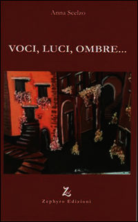 9788883890802 - Voci, luci, ombre...