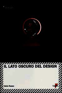 9788883913358 - Il lato oscuro del design