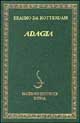 9788884023704 - Adagia. Testo latino e italiano
