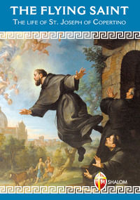 9788884046222 - The Flying Saint. The life of St. Joseph of Copertino