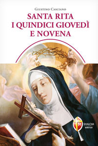 9788884047267 - Santa Rita i quindici giovedì e novena