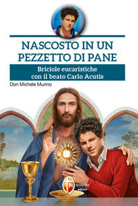 9788884047274 - Nascosto in un pezzetto di pane