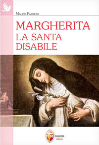 9788884048103 - Margherita. La santa disabile