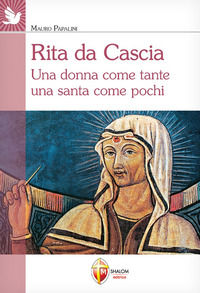 9788884049568 - Rita da Cascia. Una donna come tante una santa come pochi