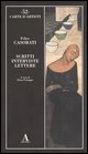 9788884160812 - Scritti, interviste, lettere