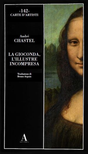 9788884163271 - La Gioconda. L'illustre incompresa. Ediz. illustrata
