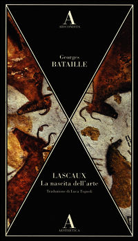 9788884164131 - Lascaux. La nascita dell'arte