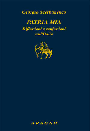 9788884195296 - Patria mia. Riflessioni e confessioni sull'Italia