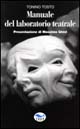 9788884210661 - Manuale del laboratorio teatrale
