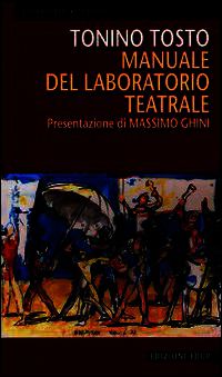 9788884212610 - Manuale del laboratorio teatrale