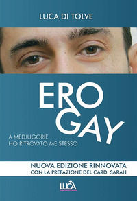 9788884247803 - Ero gay... A Medjugorje ho ritrovato me stesso