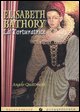 9788884250056 - Elisabeth Bathory. La torturatrice